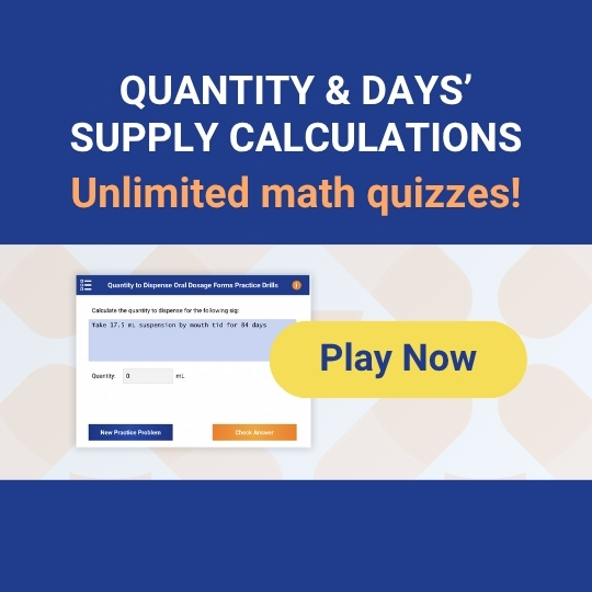 Quantity & Days' Supply Calculations: unlimited math quizzes!